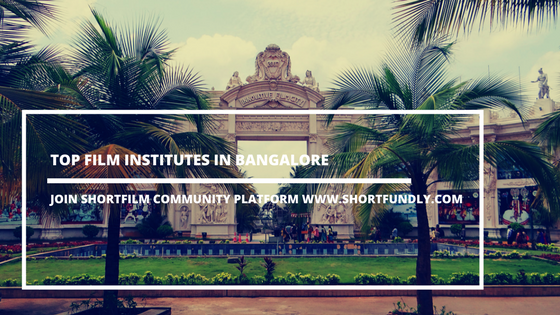 Top film institute in Bangalore