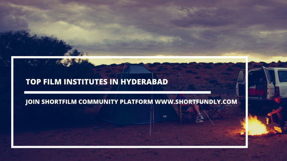 Top film institutes in Hyderabad